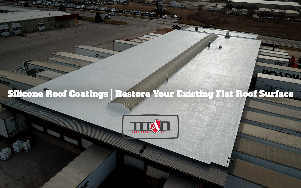 Silicone Roof Coatings Restore Your Existing Flat Roof Surface Titan Applicators